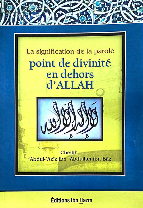 بيان معنى كلمة لا اله الا الله - فرنسي